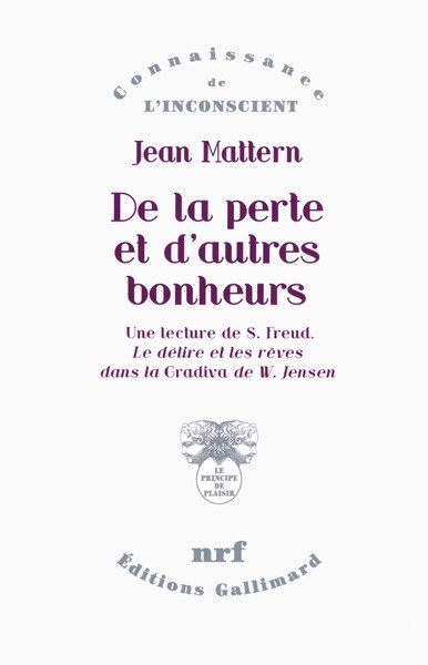 De la perte et d autres bonheurs. Une lecture de S. Freud,  Le délire et les rêves dans la "Gradiva" de W. Jense