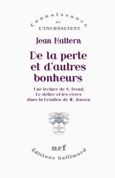 De la perte et d autres bonheurs. Une lecture de S. Freud,  Le délire et les rêves dans la "Gradiva" de W. Jense