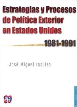 Estrategias y procesos de política exterior en Estados Unidos (1981-1991)