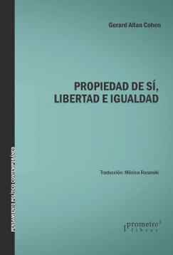 Propiedad de sí, libertad e igualdad