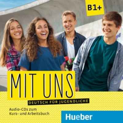 MIT UNS B1+ CD-Audios 2 (1 CD zum Kursbuch und 1 CD zum Arbeitsbuch)
