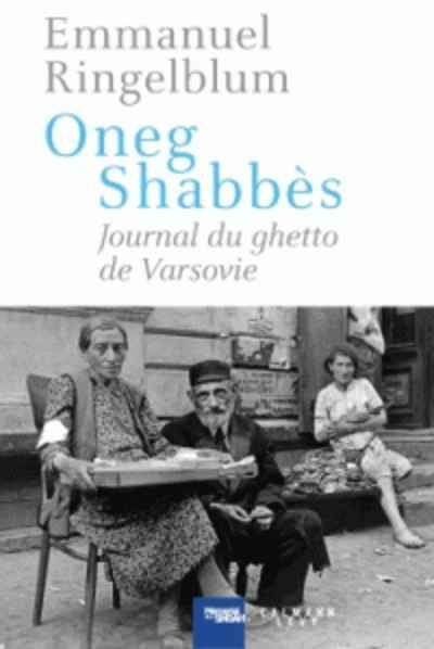 Oneg Shabbat - Journal du ghetto de Varsovie