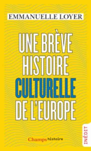 Une brève histoire culturelle de l'Europe