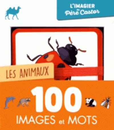 Les animaux - 100 images et mots