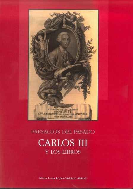 Presagios del pasado: Carlos III y los libros