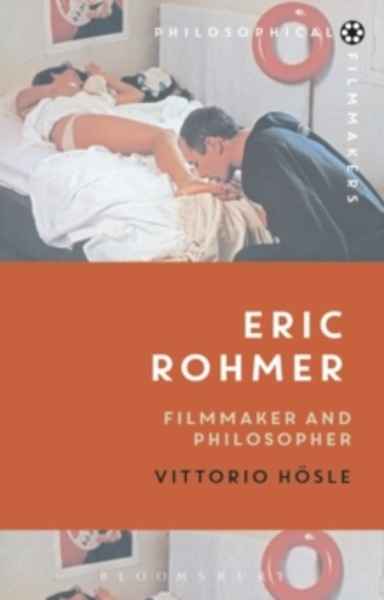 Eric Rohmer : Filmmaker and Philosopher