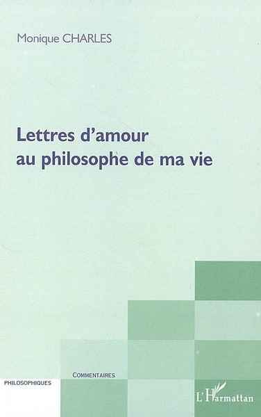 Lettres d'amour au philosophe de ma vie