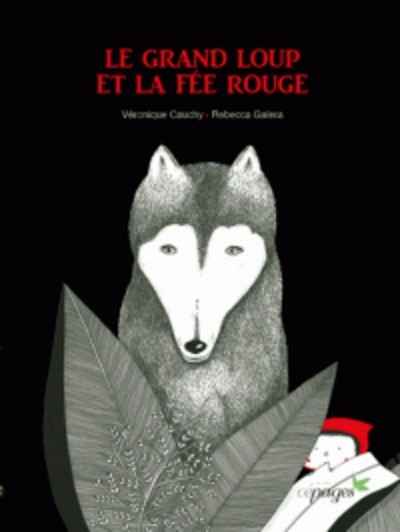 Le grand loup et la fée rouge