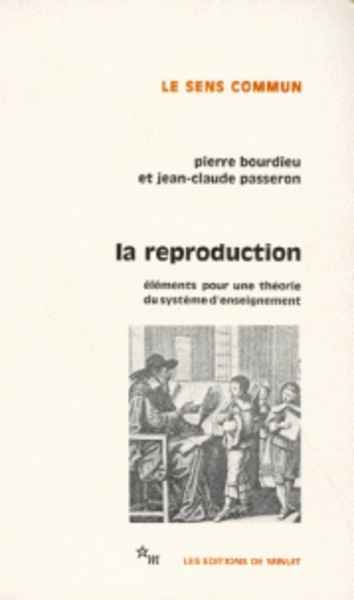 La Reproduction - Eléments pour une théorie du système d'enseignement