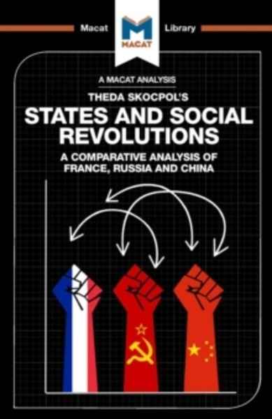 States and Social Revolutions : A Comparative Analysis of France, Russia, and China