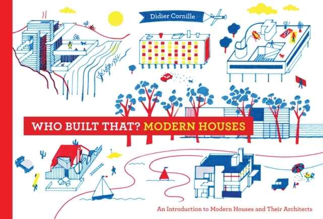 Modern Houses : An Introduction to Modern Houses and Their Architects