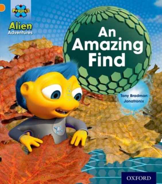 Alien Adventures: Orange: An Amazing Find