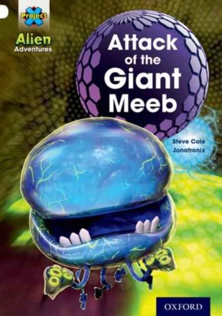 Alien Adventures: White: Attack of the Giant Meeb