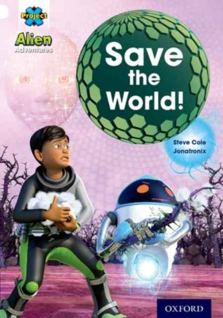 Alien Adventures: White: Save The World!