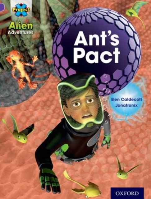 Alien Adventures: Purple: Ant's Pact