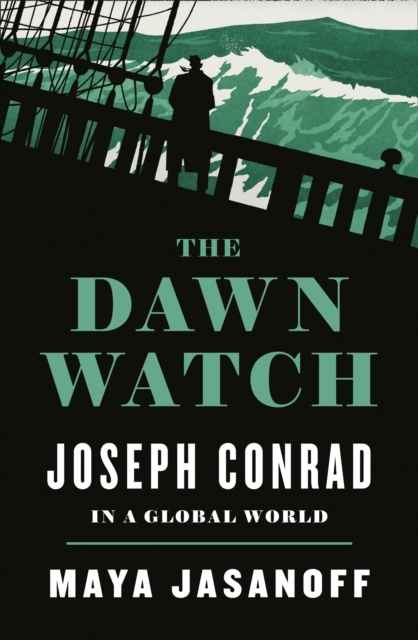 Dawn Watch, Joseph Conrad in a Global World
