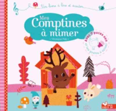 Mes comptines a mimer - livre sonore