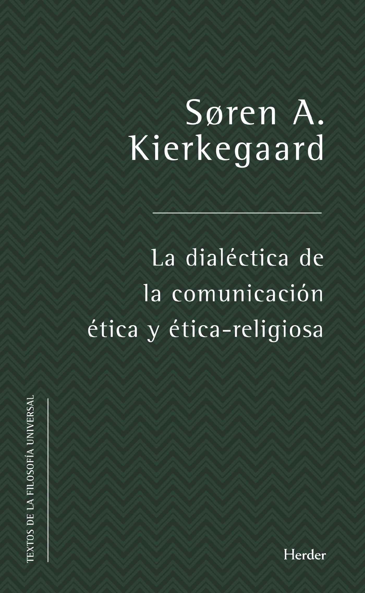 Dialéctica de la comunicación ética y ética-religiosa