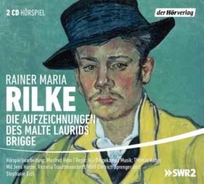 Die Aufzeichnungen des Malte Laurids Brigge, 2 Audio-CDs