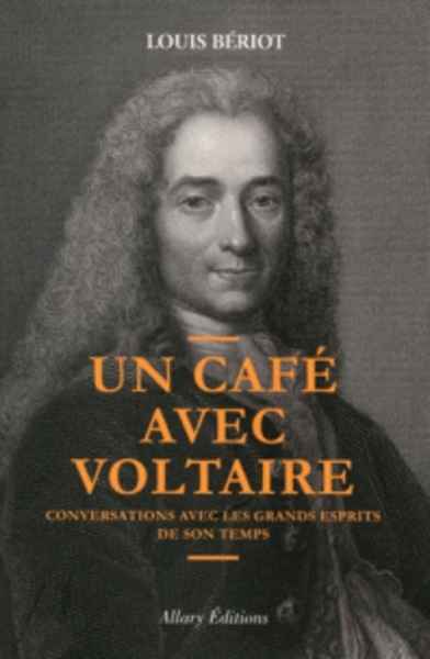 Un café avec Voltaire