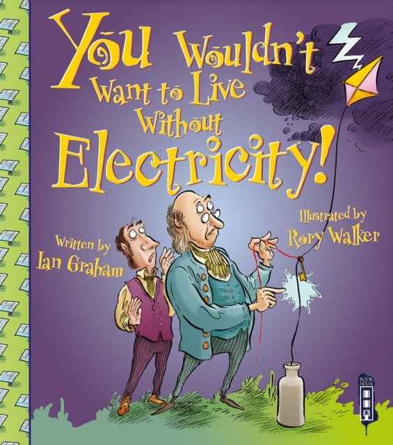 You wouldn't want to live without Electricity!