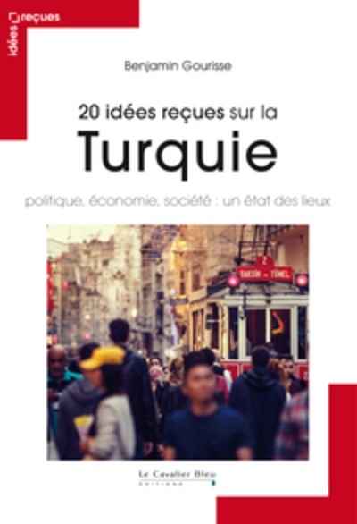 20 idées reçues sur la Turquie