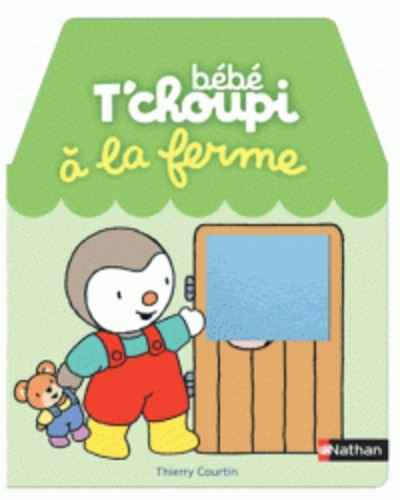 Bebe T'choupi : à la ferme