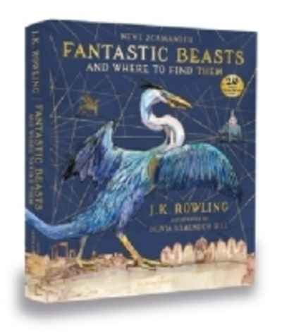 Fantastic Beasts and Where to Find Them (Illustrated Edition)