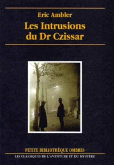 Les intrusions du Dr. Czissar