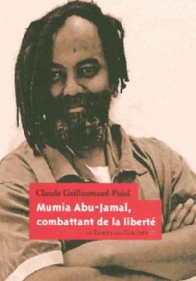 Mumia Abu-Jamal, combattant de la liberté