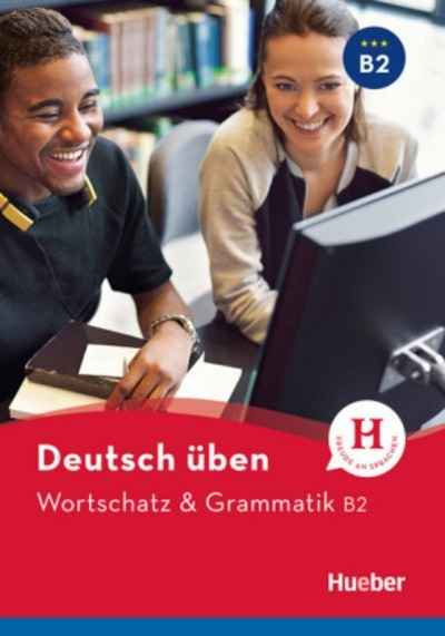 Deutsch Wortschatz x{0026} Grammatik B2