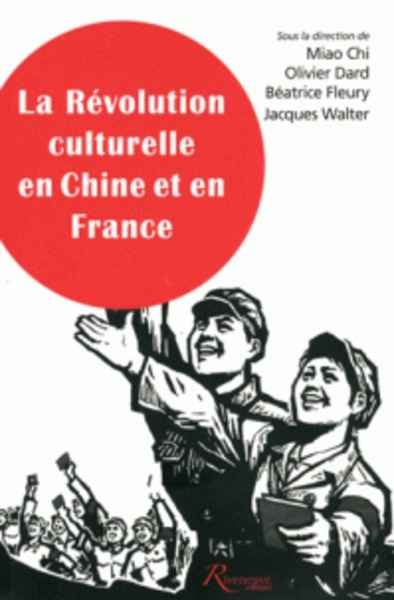 La revolution culturelle en Chine et en France