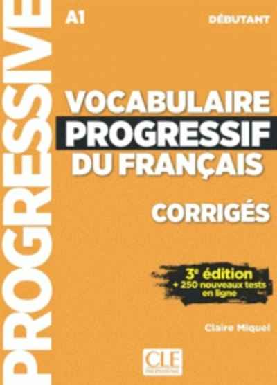 Vocabulaire progressif du français débutant A1 - Corrigés