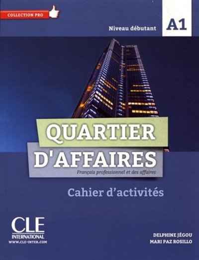 Quartier d'affaires A1 - Cahier d'activités