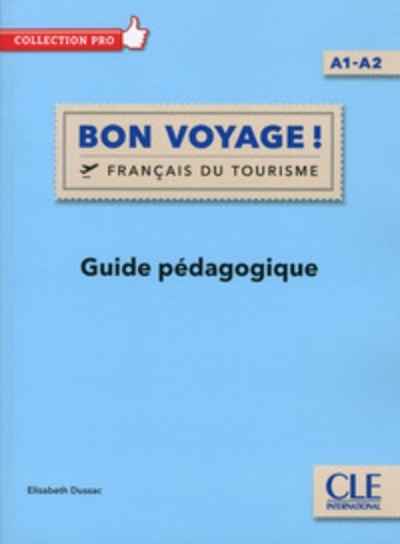 Bon voyage ! A1-A2 - Guide pédagogique