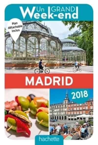 Un grand week-end à Madrid -avec 1 Plan détachable