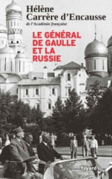 Le général de Gaulle et la Russie