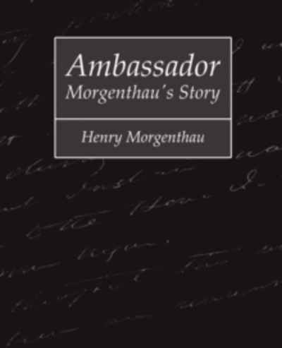 Ambassador Morgenthau's Story