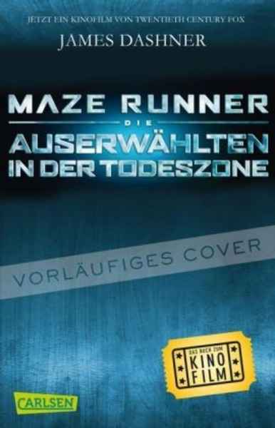Maze Runner: Die Auserwählten - In der Todeszone (Filmausgabe)