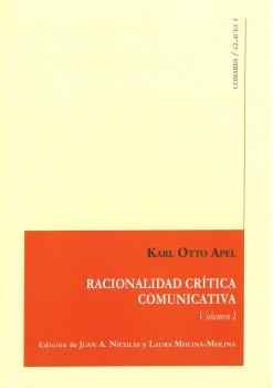 Racionalidad crítica comunicativa, Vol. 1