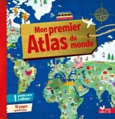 Mon premier atlas du monde - avec poster