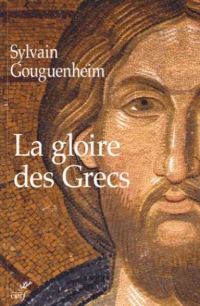 La gloire des Grecs - Sur certains apports culturels de Byzance à l'Europe Romane (Xe-début du XIIIe siècle)