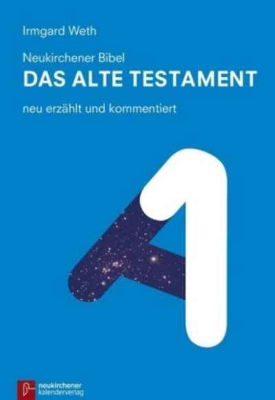 Neukirchener Bibel - Das Alte Testament