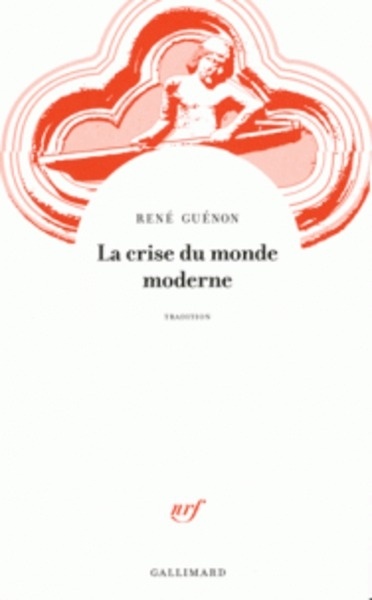 La crise du monde moderne