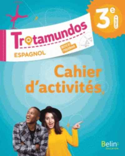 Trotamundos. Espagnol 3e - Cahier d'exercices