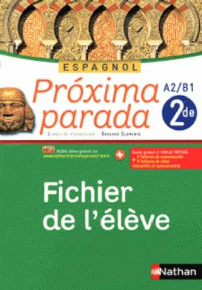 Proxima parada. Espagnol 2e A2/B1  - Fichier de l'élève