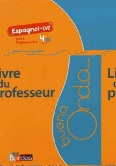 Buena Onda. Espagnol 4e A1 A1+  - Livre du professeur