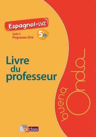 Buena Onda 5e Espagnol Cycle 4 Livre du professeur