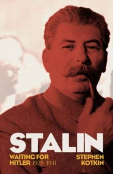 Stalin, Vol. II : Waiting for Hitler, 1928-1941