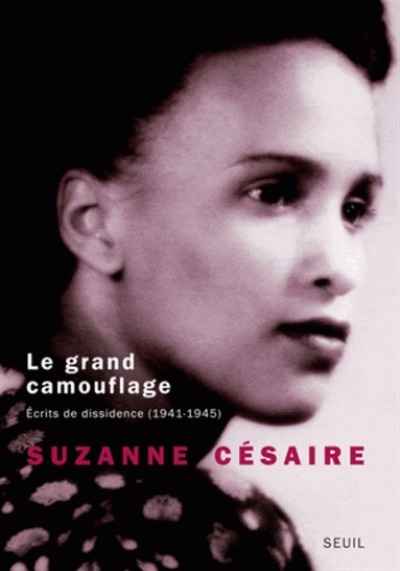 Le grand camouflage - Ecrits de dissidence (1941-1945)